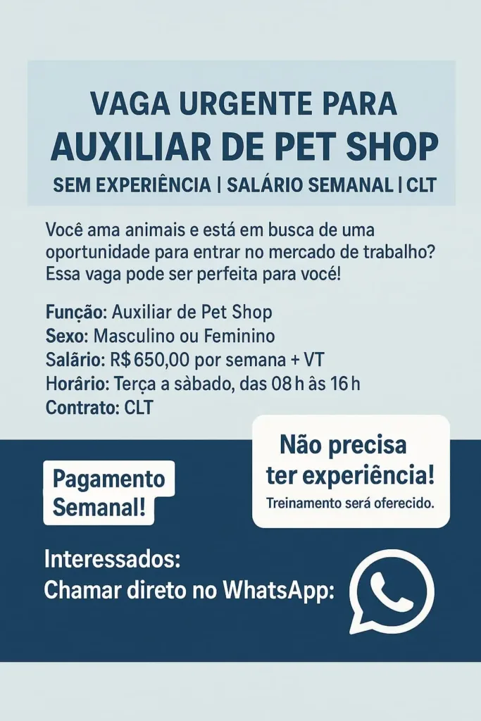 🐾 VAGA URGENTE PARA AUXILIAR DE PET SHOP! 🐶🐱