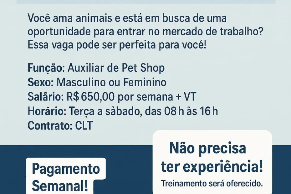 🐾 VAGA URGENTE PARA AUXILIAR DE PET SHOP! 🐶🐱
