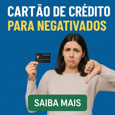 Cartão de crédito para negativados